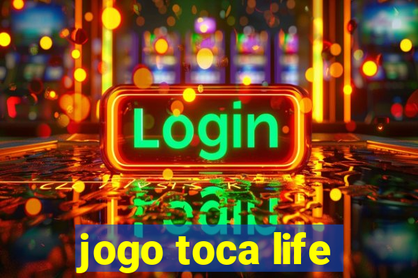 jogo toca life